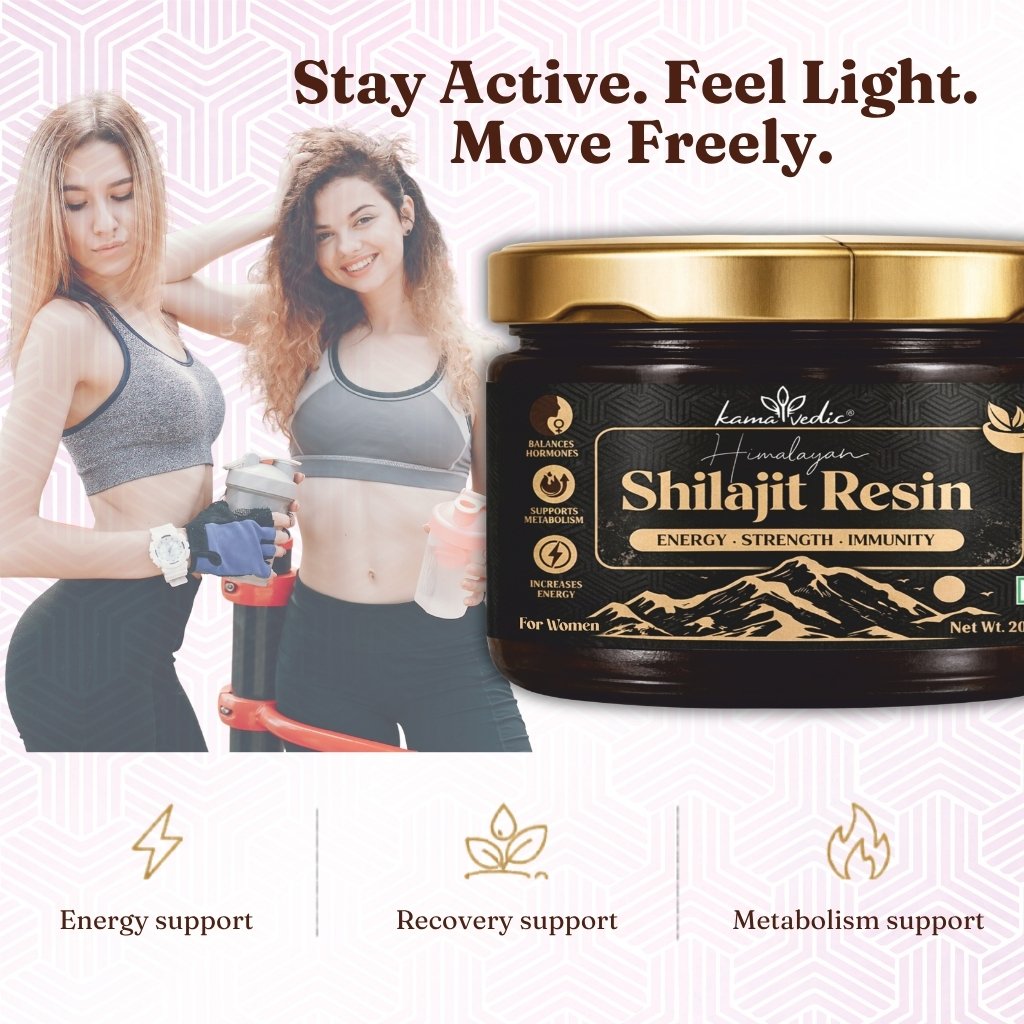 Kamavedic Shilajit Resin for Women — supports active women with energy recovery, stamina and metabolism India